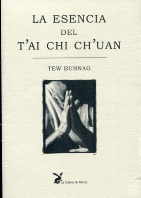 Seller image for ESENCIA DEL T'AI CHI CH'UAN, LA for sale by La Casa de los Libros