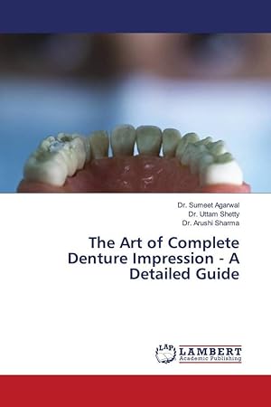Seller image for The Art of Complete Denture Impression - A Detailed Guide for sale by moluna