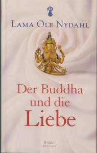 Bild des Verkufers fr Der Buddha und die Liebe zum Verkauf von Antiquariat Kastanienhof
