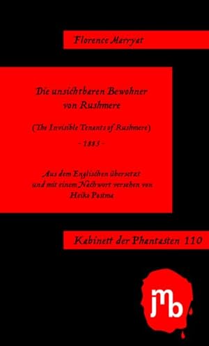 Bild des Verkufers fr Die unsichtbaren Bewohner von Rushmere : Kabinett der Phantasten 110 zum Verkauf von Smartbuy