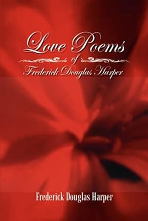 Bild des Verkufers fr Love Poems of Frederick Douglas Harper zum Verkauf von GreatBookPrices