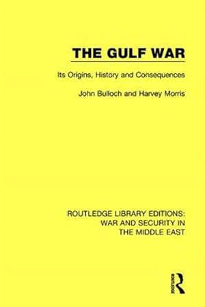 Seller image for Gulf War : Its Origins, History and Consequences for sale by GreatBookPrices