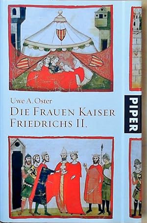 Bild des Verkufers fr Die Frauen Kaiser Friedrichs II. Uwe A. Oster zum Verkauf von Berliner Bchertisch eG