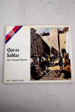 Imagen del vendedor de Qu es hablar a la venta por Alcan Libros