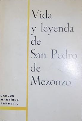 Imagen del vendedor de VIDA Y LEYENDA DE SAN PEDRO DE MEZONZO a la venta por LIBRERIA ANTICUARIO BELLVER MADRID