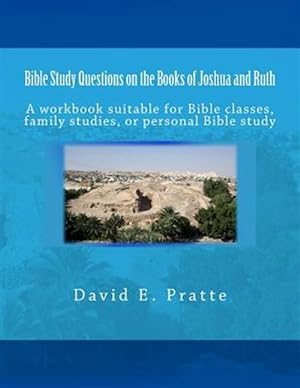Seller image for Bible Study Questions on the Books of Joshua and Ruth for sale by GreatBookPrices
