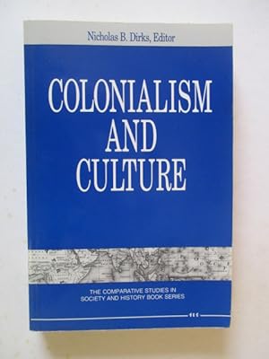Colonialism and Culture (The Comparative Studies in Society & History Book)