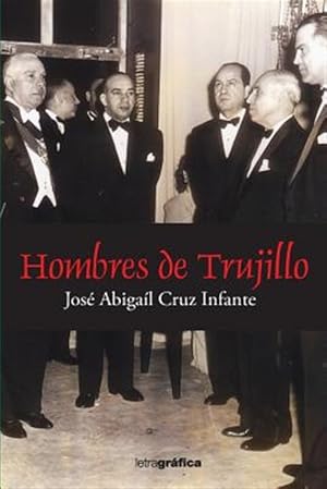 Seller image for Hombres de TrujilloMen from Trujillo/ Men from Trujillo -Language: spanish for sale by GreatBookPrices