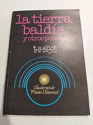 Seller image for LA TIERRA BALDIA Y OTROS POEMAS for sale by LIBRERA COCHERAS-COLISEO