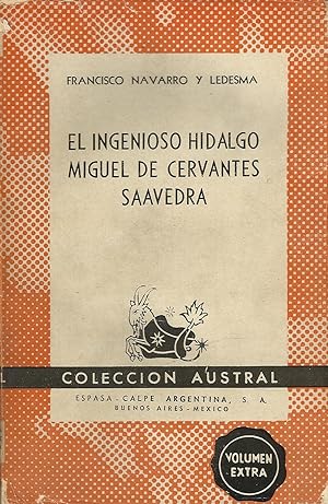 Bild des Verkufers fr EL INGENIOSO HIDALGO MIGUEL DE CERVANTES SAAVEDRA zum Verkauf von LIBRERA COCHERAS-COLISEO