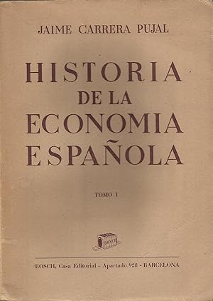 Imagen del vendedor de HISTORIA DE LA ECONOMA ESPAOLA Tomo I a la venta por LIBRERA COCHERAS-COLISEO