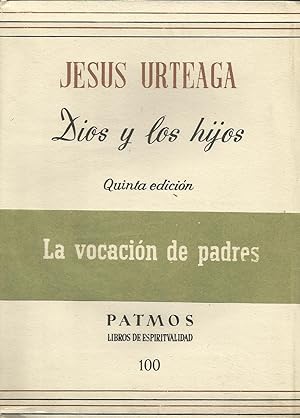 Bild des Verkufers fr DIOS Y LOS HIJOS zum Verkauf von LIBRERA COCHERAS-COLISEO