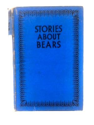 Imagen del vendedor de Stories About Bears a la venta por World of Rare Books