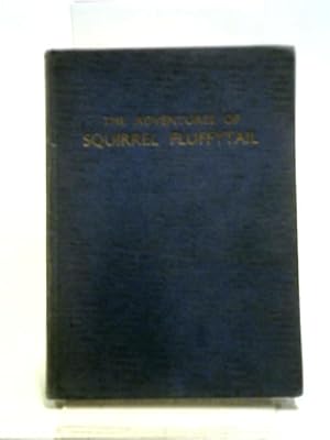 Image du vendeur pour The Adventures of Squirrel Fluffytail mis en vente par World of Rare Books