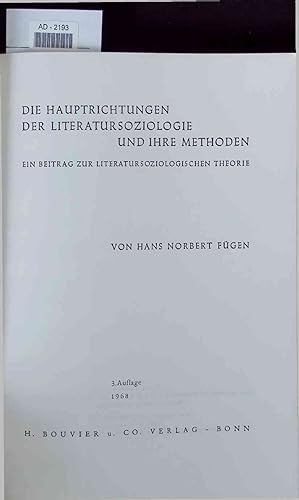 Bild des Verkufers fr Die Hauptrichtungen der Literatursoziologie und ihre Mehoden. zum Verkauf von Antiquariat Bookfarm