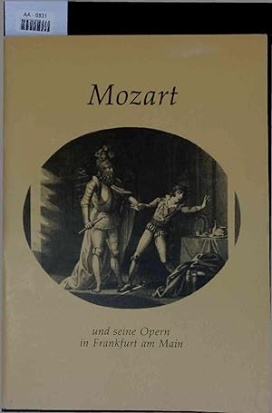 Seller image for Mozart und seine Opern in Frankfurt am Main. AA-6831 for sale by Antiquariat Bookfarm