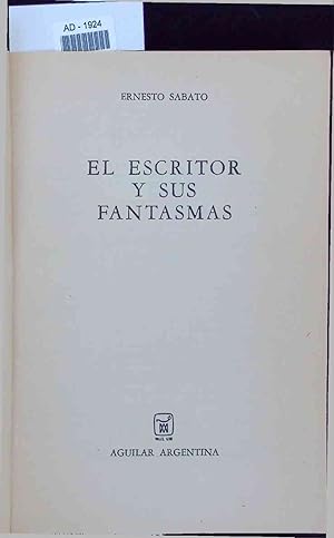 Bild des Verkufers fr El Escritor y Sus Fantasmas. AD-1924 zum Verkauf von Antiquariat Bookfarm
