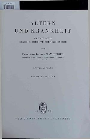 Image du vendeur pour Altern und Krankheit. Grundlagen einer biorheutischen Nosologie mis en vente par Antiquariat Bookfarm