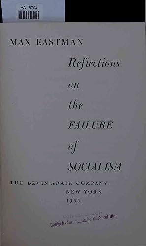 Bild des Verkufers fr Reflections on the Failure of Socialism. AA-5704 zum Verkauf von Antiquariat Bookfarm