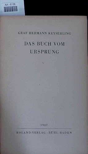 Bild des Verkufers fr Das Buch vom Ursprung. AA-6136 zum Verkauf von Antiquariat Bookfarm