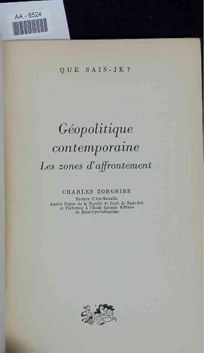 Bild des Verkufers fr Gopolitique contemporaine Les zones d'affrontement. AA-6524 zum Verkauf von Antiquariat Bookfarm