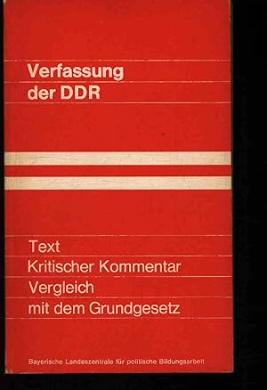 Image du vendeur pour Verfassung der DDR. Text, kritischer Kommentar. Vergleich mit dem Grundgesetz mis en vente par Antiquariat Bookfarm