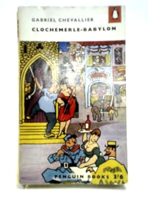 Imagen del vendedor de Clochemerle-Babylon a la venta por World of Rare Books