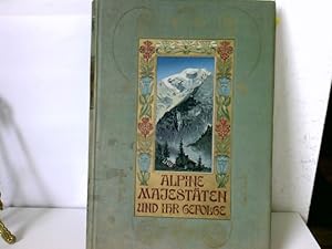 Alpine Majestäten und ihr Gefolge; Die Gebirgswelt der Erde in Bildern, Vierter Band