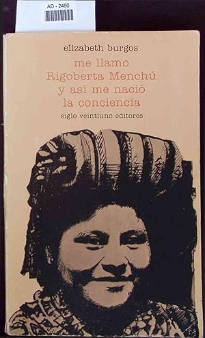 Seller image for Me llamo Rigoberta Mench y asi me naci la conciencia. AD-2490 for sale by Antiquariat Bookfarm