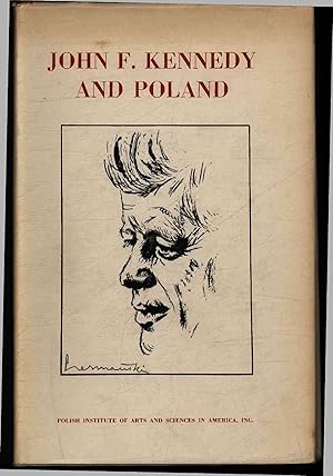 Seller image for John F. Kennedy and Poland. Selection of Documents, 1948-63 for sale by Antiquariat Bookfarm