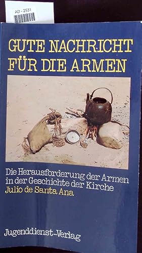 Bild des Verkufers fr Gute Nachricht fr die Armen. AD-2531 zum Verkauf von Antiquariat Bookfarm