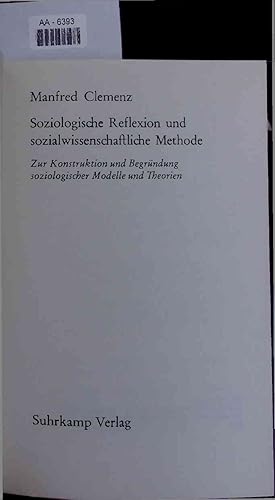 Seller image for Soziologische Reflexion und sozialwissenschaftliche Methode. AA-6393 for sale by Antiquariat Bookfarm