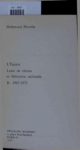 Bild des Verkufers fr L'Egypte. Lutte de classes et liberation nationale II. 1967-1973 zum Verkauf von Antiquariat Bookfarm