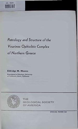 Seller image for Petrology and Structure of the Vourinos Ophiolitic Complex of Northern Greece. The Geological Society of America, Special Paper 118 for sale by Antiquariat Bookfarm