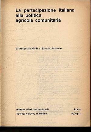 Immagine del venditore per La partecipazione italiana alla politica agricola comunitaria. venduto da Antiquariat Bookfarm