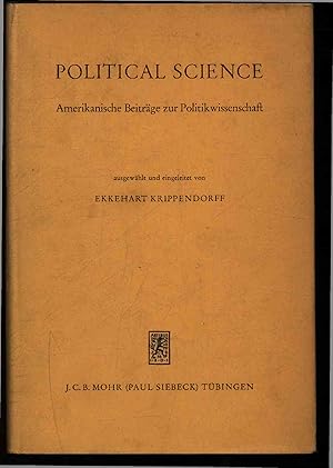Bild des Verkufers fr Political Science. Amerikanische Beitrge zur Politikwissenschaft. zum Verkauf von Antiquariat Bookfarm