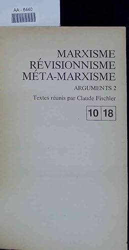 Imagen del vendedor de Marxisme Revisionnisme Meta-Marxisme. Arguments 2. AA-6440 a la venta por Antiquariat Bookfarm