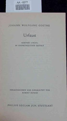 Imagen del vendedor de Urfaust. Goethes Faust In Ursprnglicher Gestalt. a la venta por Antiquariat Bookfarm