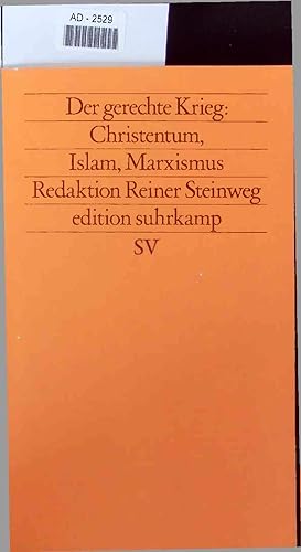Bild des Verkufers fr Der gerechte Krieg: Christentum, Islam, Marxismus. zum Verkauf von Antiquariat Bookfarm