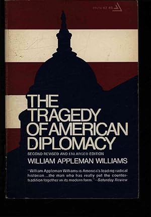 Bild des Verkufers fr The tragedy of American diplomacy. zum Verkauf von Antiquariat Bookfarm