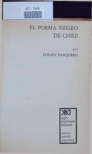 Bild des Verkufers fr El Poema Negro De Chile. zum Verkauf von Antiquariat Bookfarm