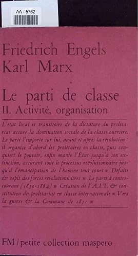 Seller image for Le parti de classe. II. Activite, organisation. AA-5762 for sale by Antiquariat Bookfarm