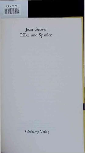 Bild des Verkufers fr Rilke und Spanien. AA-6074 zum Verkauf von Antiquariat Bookfarm