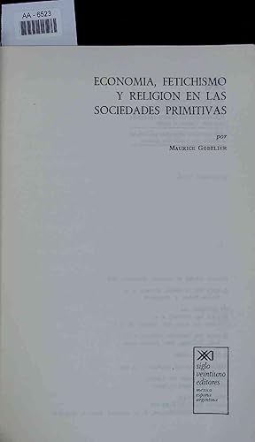 Immagine del venditore per Economia, Fetichismo y Religion en las Sociedades Primitivas. AA-6523 venduto da Antiquariat Bookfarm