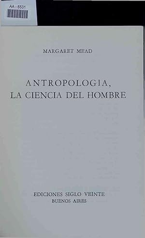 Imagen del vendedor de Antropologia, la Ciencia del Hombre. AA-6531 a la venta por Antiquariat Bookfarm