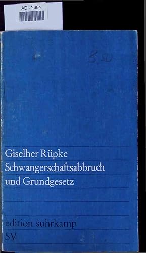 Imagen del vendedor de Schwangerschaftsabbruch und Grundgesetz. a la venta por Antiquariat Bookfarm