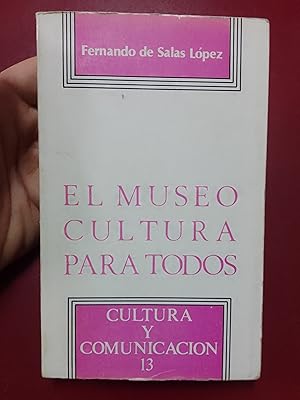 Imagen del vendedor de El museo, cultura para todos a la venta por Librera Eleutheria