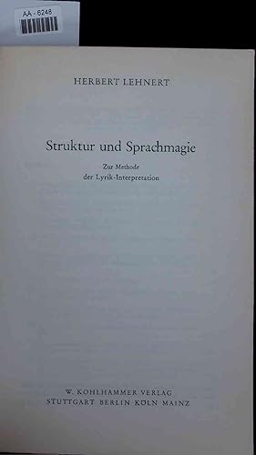 Immagine del venditore per Struktur und Sprachmagie. Zur Methode der Lyrik-Interpretation venduto da Antiquariat Bookfarm