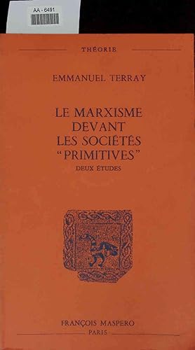 Immagine del venditore per Le marxisme devant les societes "primitives". venduto da Antiquariat Bookfarm