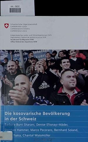 Immagine del venditore per Die kosovarische Bevlkerung in der Schweiz. Schweizerische Eidgenossenschaft. Bundesamt fr Migration BFM. venduto da Antiquariat Bookfarm